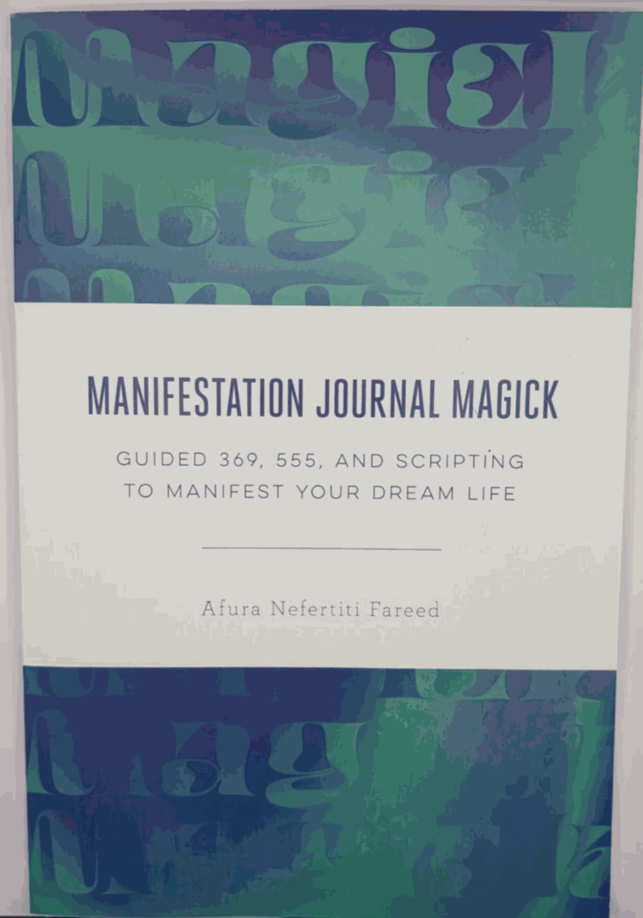 Manifestation Potential with Afura Nefertiti Fareed's 'Manifestation Journal'! - Northern Magick Supplies