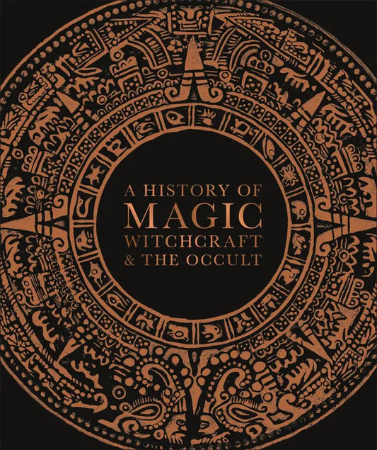 A History of Magic, Witchcraft, and the Occult - Hardcover