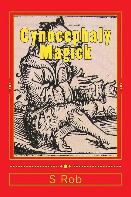 Cynocephaly Magick - Paperback