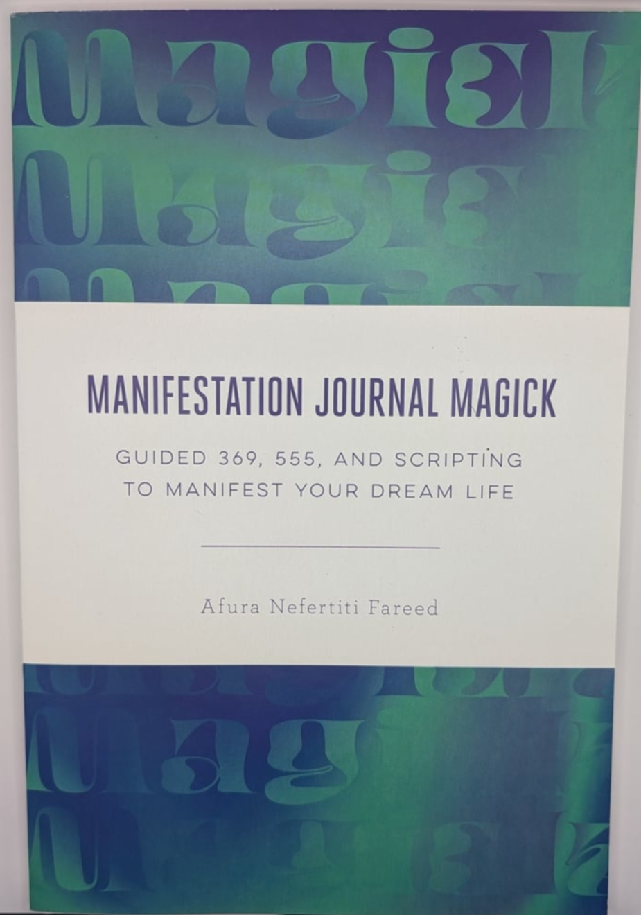 Manifestation Potential with Afura Nefertiti Fareed's 'Manifestation Journal'!