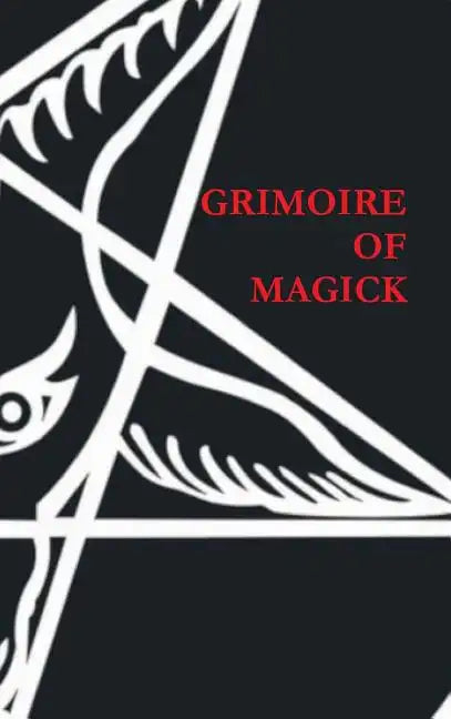 Grimoire of Magick - Hardcover