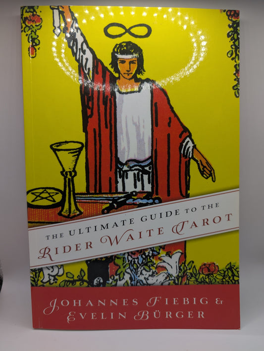 The Ultimate Guide to the Rider Waite Tarot by Johannes Fiebig & Evelin Burger USED!! CONDITION EXCELLENT - Northern Magick Supplies