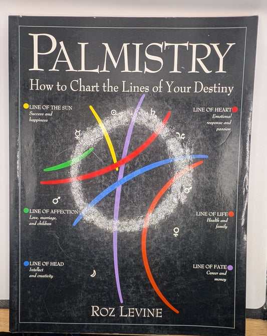 Palmistry: How to Chart the Lines of Your Destiny
Roz Levine USED!! CONDITION POOR - Northern Magick Supplies